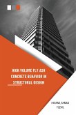 High Volume Fly Ash Concrete Behavior in Structural Design