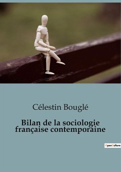 Bilan de la sociologie française contemporaine - Bouglé, Célestin