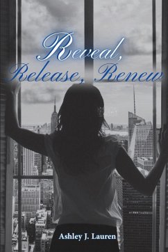 Reveal, Release, Renew volume 1 - Lauren, Ashley J