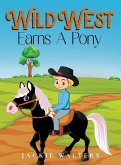 Wild West Earns A Pony Wild West Earns A Pony