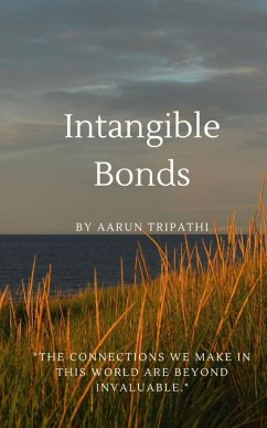 Intangible Bonds - Tripathi, Aarun