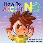 How To Accept No (Self-Regulation Skills) (eBook, ePUB)