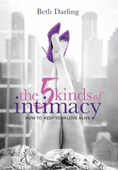 The 5 Kinds of Intimacy - Darling, Beth