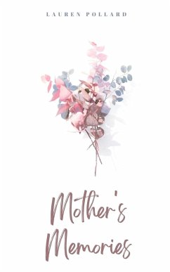 Mother's Memories - Pollard, Lauren