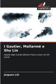 I Gautier, Mallarmé e Shu Lin