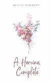 A Heroine, Complete