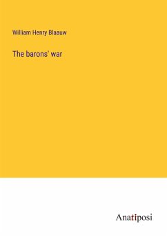 The barons' war - Blaauw, William Henry