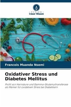 Oxidativer Stress und Diabetes Mellitus - Muanda Nsemi, Francois
