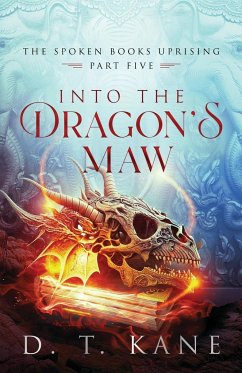 Into the Dragon's Maw - Kane, D. T.