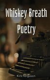 Whiskey Breath Poetry