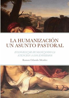 LA HUMANIZACIÓN UN ASUNTO PASTORAL - Mendez, Ramon Orlando