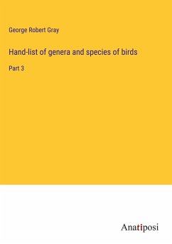 Hand-list of genera and species of birds - Gray, George Robert