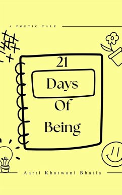 21 Days Of Being - Bhatia, Aarti Khatwani