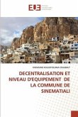 DECENTRALISATION ET NIVEAU D'EQUIPEMENT DE LA COMMUNE DE SINEMATIALI