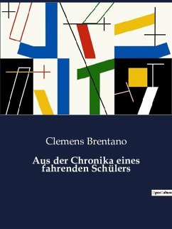 Aus der Chronika eines fahrenden Schülers - Brentano, Clemens