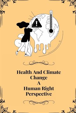 Health and climate change a Human right perspective - S, Ajay Kumar