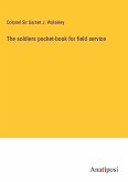 The soldiers pocket-book for field service