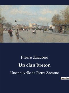 Un clan breton - Zaccone, Pierre