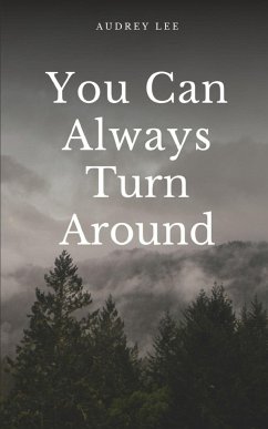 You Can Always Turn Around - Lee, Audrey