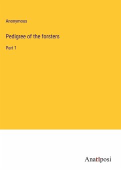 Pedigree of the forsters - Anonymous