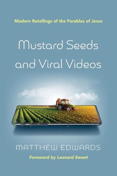 Mustard Seeds and Viral Videos - Edwards, Matthew