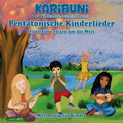 Pentatonische Lieder für Kinder aus aller Welt - Karibuni;Budde, Pit;Kronfli, Josephine
