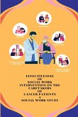 Effectiveness of Social Work Intervention on the Caretakers of Cancer Patients A Social Work Study