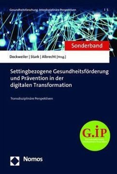 Settingbezogene Gesundheitsförderung und Prävention in der digitalen Transformation