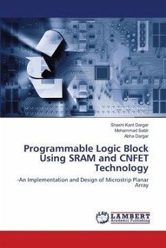 Programmable Logic Block Using SRAM and CNFET Technology
