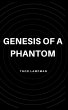 Genesis of a Phantom - Bild 1