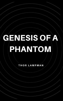 Genesis of a Phantom - Lampman, Thor