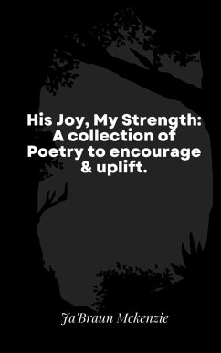 His Joy, My Strength - Mckenzie, Ja'Braun