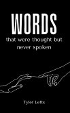 Words that were thought but never spoken