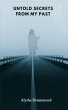 Untold Secrets from My Past - Bild 1