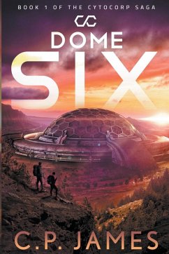 Dome Six - James, C. P.