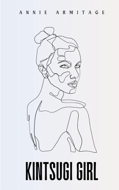Kintsugi Girl - Armitage, Annie