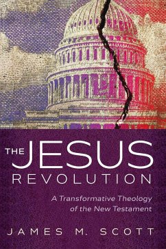 The Jesus Revolution - Scott, James M.