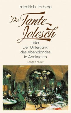 Die Tante Jolesch - Torberg, Friedrich