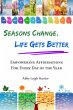 Seasons Change, Life Gets Better - Bild 1