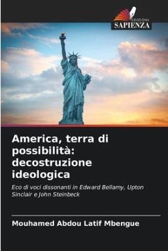 America, terra di possibilità: decostruzione ideologica - Mbengue, Mouhamed Abdou Latif