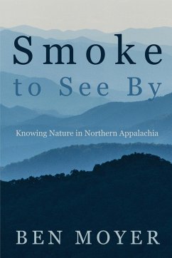 Smoke to See By - Moyer, Ben