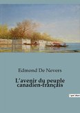 L¿avenir du peuple canadien-français