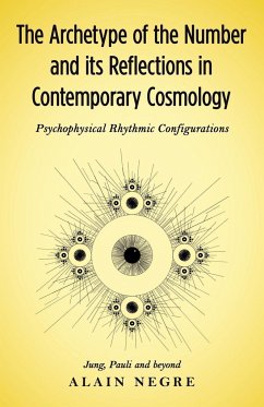 The Archetype of the Number and its Reflections in Contemporary Cosmology - Negre, Alain