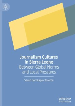 Journalism Cultures in Sierra Leone - Koroma, Sarah Bomkapre