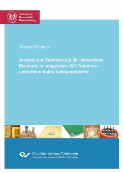 Analyse und Optimierung der parasitären Elemente in integrierten SiC-Traktionsumrichtern hoher Leistungsdichte - Schnack, Jasper