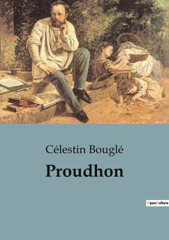 Proudhon - Bouglé, Célestin