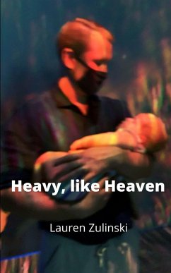 Heavy like Heaven - Zulinski, Lauren