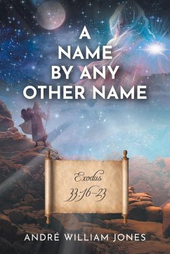 A Name By Any Other Name - Jones, André William