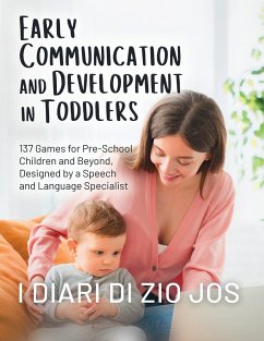 Early Communication and Development in Toddlers - I Diari Di Zio Jos