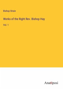 Works of the Right Rev. Bishop Hay - Strain, Bishop